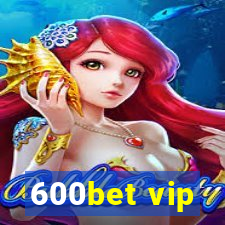 600bet vip